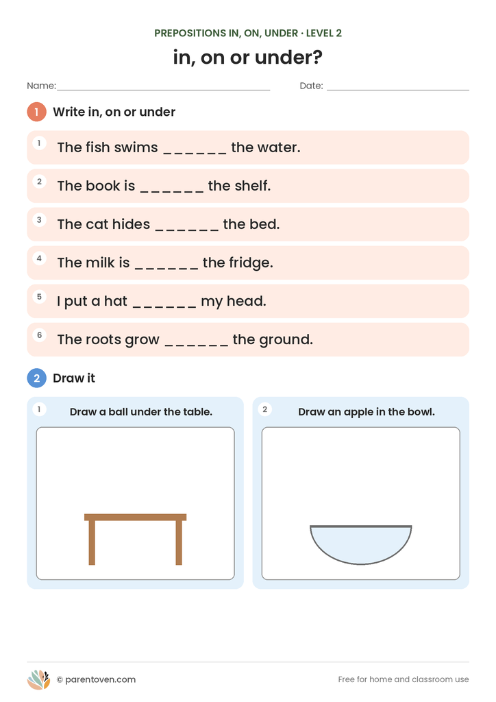 Prepositions In, On, Under worksheet level 2: write in, on or under in six sentences, then draw a ball under a table and an apple in a bowl